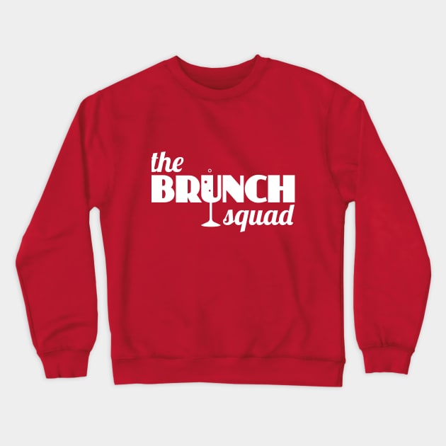 The Brunch Squad (white) Crewneck Sweatshirt by BRAVOMAXXX